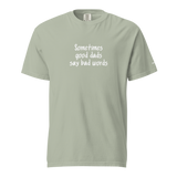 Good Dads Say Bad Words Heavyweight Tee