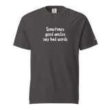 Good Uncles Say Bad Words Heavyweight Tee