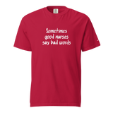 Good Nurses Say Bad Words Heavyweight Tee