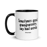 Good Grandparents Say Bad Words Colored Handle Mug (with a tiny secret)
