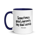 Good Parents Say Bad Words Colored Handle Mug (with a tiny secret)