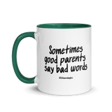 Good Parents Say Bad Words Colored Handle Mug (with a tiny secret)