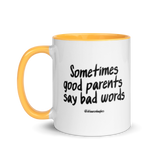 Good Parents Say Bad Words Colored Handle Mug (with a tiny secret)